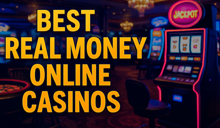 Best Real Money Online Casinos
