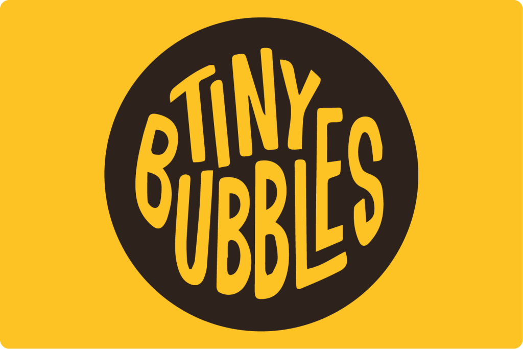 Tiny Bubbles Placard